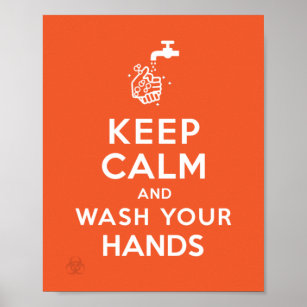 "Keep Calm And Wash Your Hands" Poster