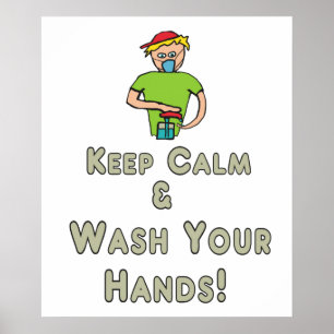 Keep Calm and Wash Your Hands Poster