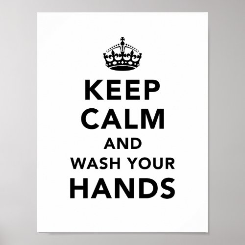 Keep Calm And Wash your Hands Poster