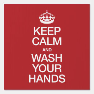 Keep Calm and Wash Your Hands Sign