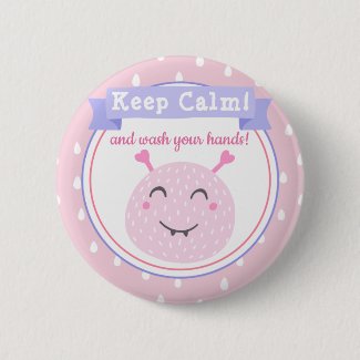 Keep Calm and wash your hands! Stop Corona Virus Button