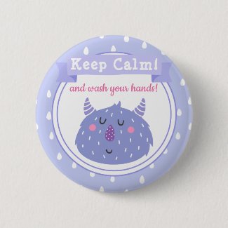 Keep Calm and wash your hands! Stop Corona Virus Button