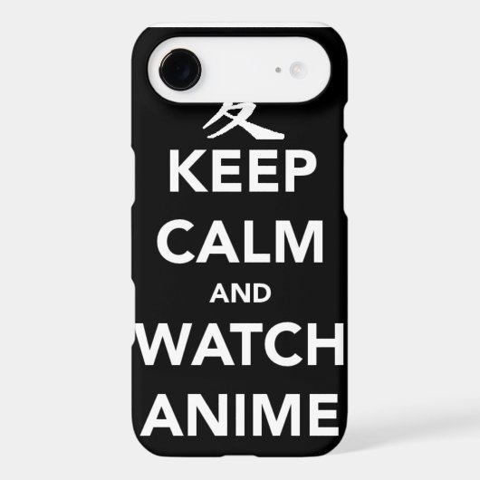Keep Calm and Watch Anime Case-Mate iPhone Case (Back)