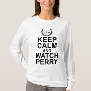 Keep Calm and Watch Perry Scales of Justice T-Shirt