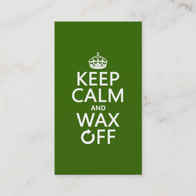 Keep Calm and Wax Off (any background color) Business Card (Front)