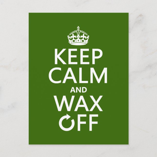 Keep Calm and Wax Off (any background color) Postcard (Front)