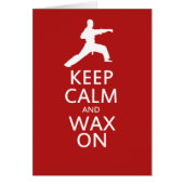 Keep Calm and Wax On (Front)