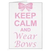 Keep Calm and Wear Bows (Front)