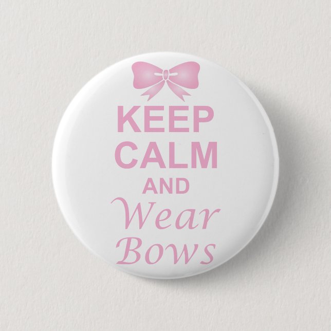 Keep Calm and Wear Bows Button (Front)