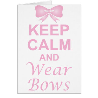 Keep Calm and Wear Bows Cards