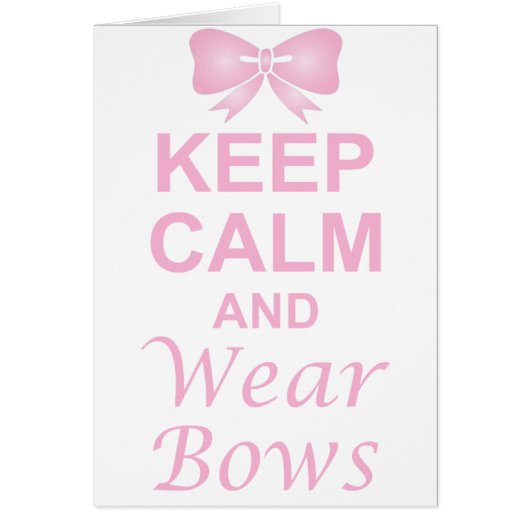 Keep Calm and Wear Bows Cards (Front)