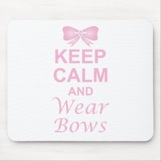 Keep Calm and Wear Bows Mouse Pad
