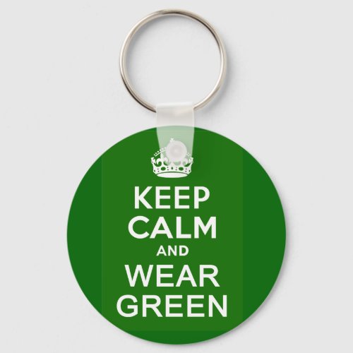 KEEP CALM AND WEAR GREEN for St Pats Day Keychain