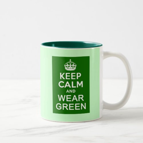 KEEP CALM AND WEAR GREEN for St Pats Day Two_Tone Coffee Mug