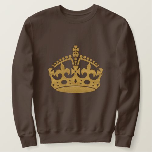 KEEP CALM AND Wear the Crown Embroidery Embroidered Sweatshirt