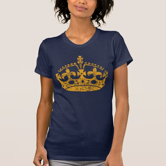 KEEP CALM AND Wear the Crown grunge Style T-Shirt (Front)