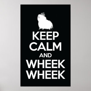 Keep Calm and Wheek Wheek Poster