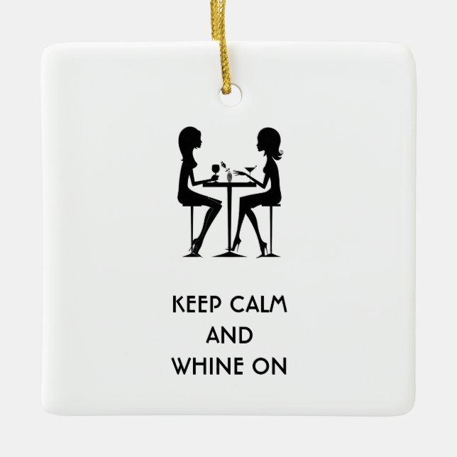Keep Calm and Whine on Ornament (Front)