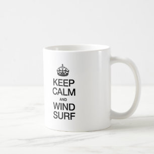 KEEP CALM AND WIND SURF COFFEE MUG