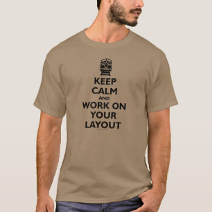 Keep Calm And Work On Your Layout - Trains (Black) T-Shirt