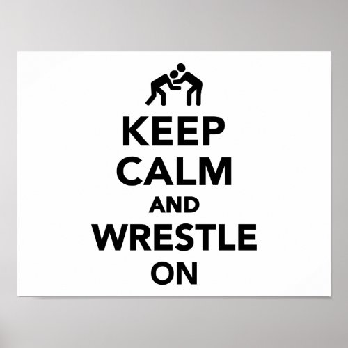 Keep calm and wrestle on Wrestling Poster