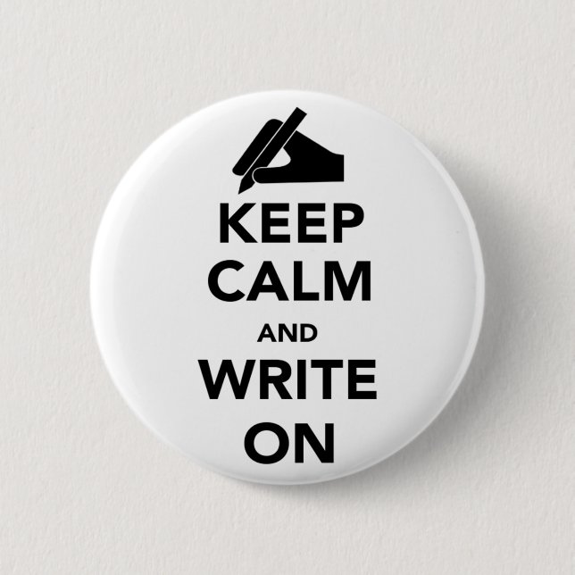 Keep Calm and Write on Round Pin (Front)