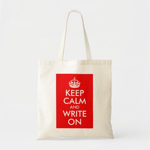Keep Calm and Write On Tote Bag