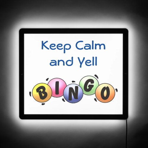 Keep calm and Yell Bingo  LED Sign
