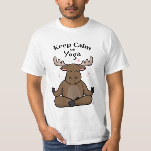 Keep Calm and Yoga Moose T_Shirt