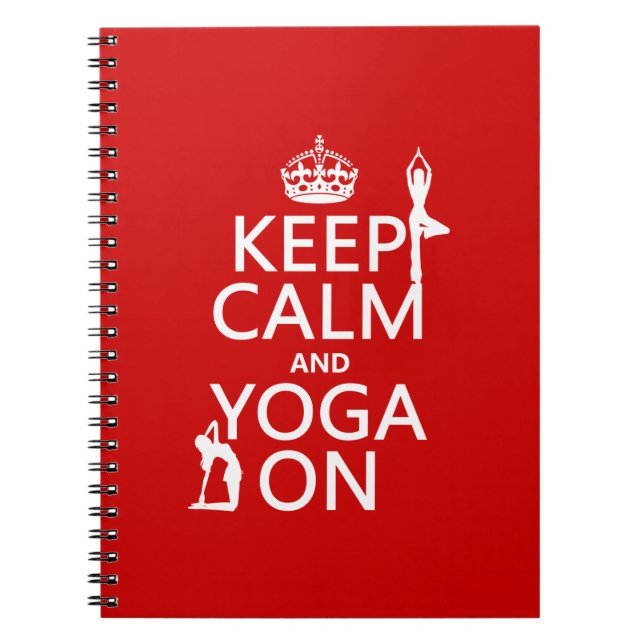 Keep Calm and Yoga On (customize colors) Notebook (Front)