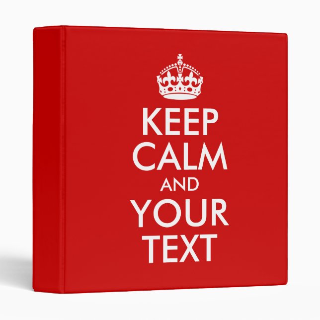 Keep Calm and Your Text 3 Ring Binder (Front/Spine)
