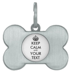 KEEP CALM and YOUR TEXT - black Pet Name Tag