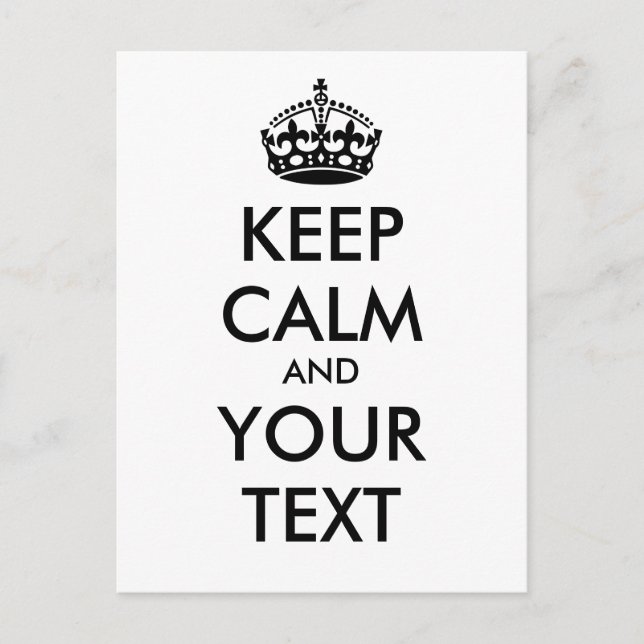 KEEP CALM and YOUR TEXT - black Postcard (Front)