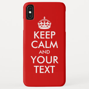 Keep Calm and Your Text iPhone XS Max Case