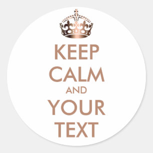 KEEP CALM and YOUR TEXT - customized background Classic Round Sticker
