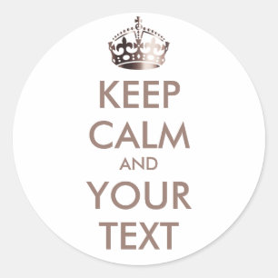 KEEP CALM and YOUR TEXT - customized background Classic Round Sticker
