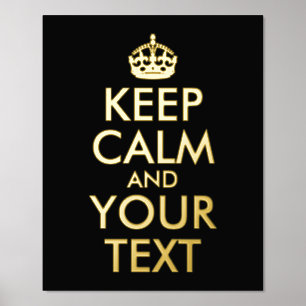 Keep Calm and Your Text Foil Prints