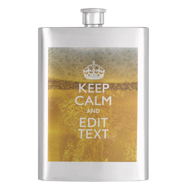 Keep Calm And Your Text for some Great Beer Flask (Front)