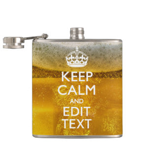 Keep Calm And Your Text for some Great Beer Flask