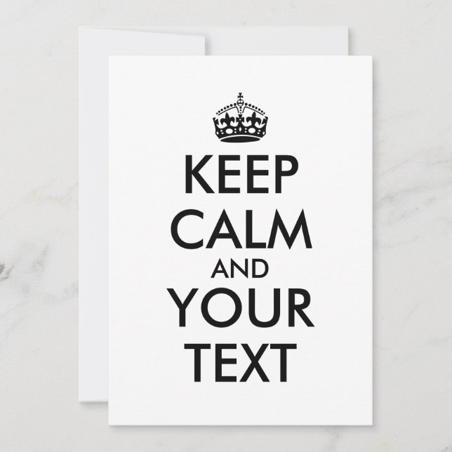 Keep Calm and Your Text Invitations Customizable (Front)