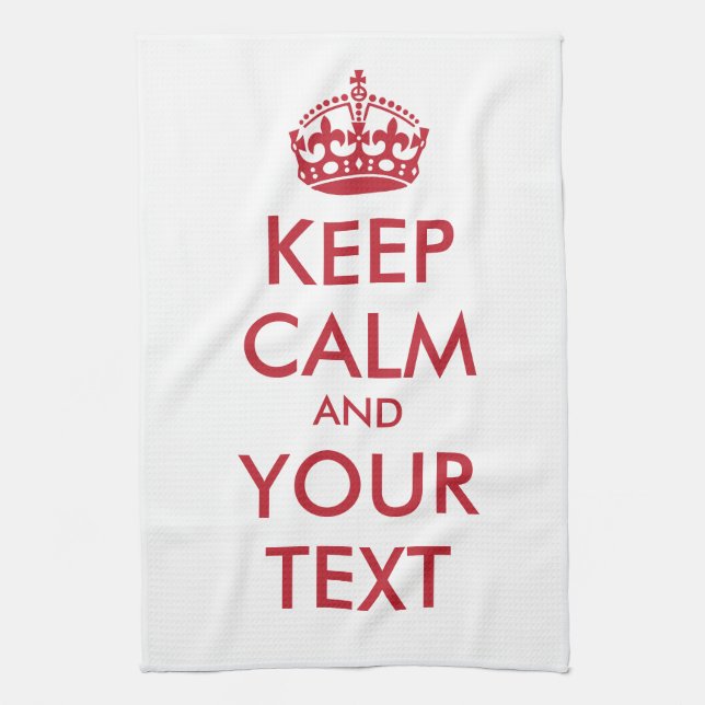 KEEP CALM and YOUR TEXT Kitchen Towel (Vertical)