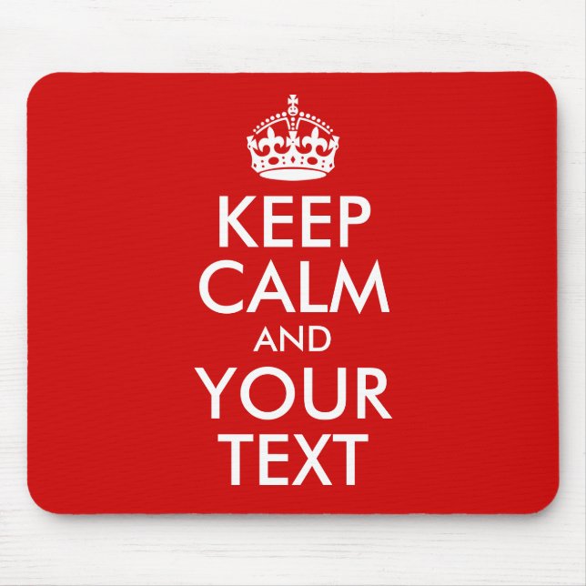 Keep Calm and Your Text Mouse Pad (Front)