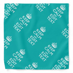 Keep Calm And Your Text on Accent Turquoise Bandana