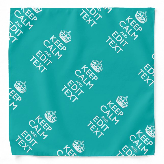 Keep Calm And Your Text on Accent Turquoise Bandana (Front)