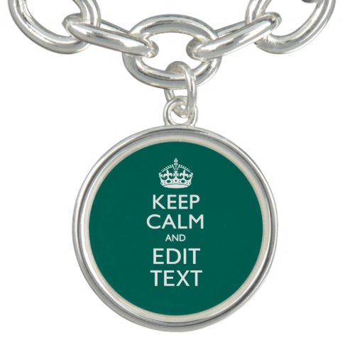 Keep Calm And Your Text on Accent Turquoise Charm Bracelet