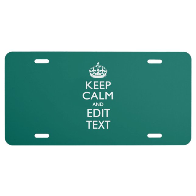Keep Calm And Your Text on Accent Turquoise License Plate (Front)
