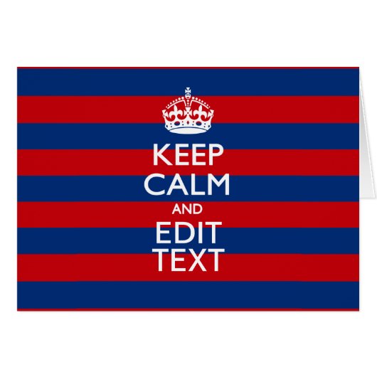 KEEP CALM AND Your Text on Blue Stripes Cards (Front Horizontal)