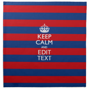 KEEP CALM AND Your Text on Blue Stripes Napkin