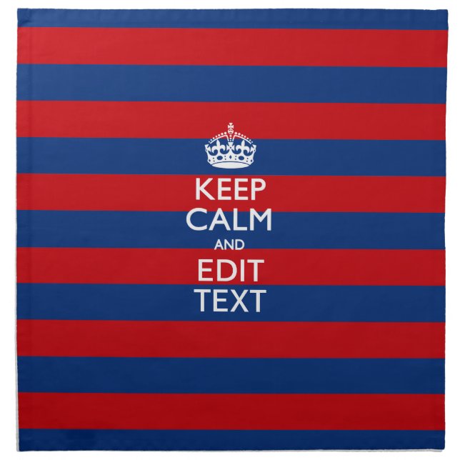 KEEP CALM AND Your Text on Blue Stripes Napkin (Front)