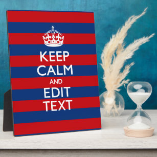 KEEP CALM AND Your Text on Blue Stripes Plaque
